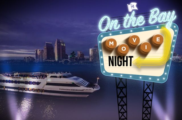 Dinner Movies On The San Diego Bay Movies On A Boat City Experiences